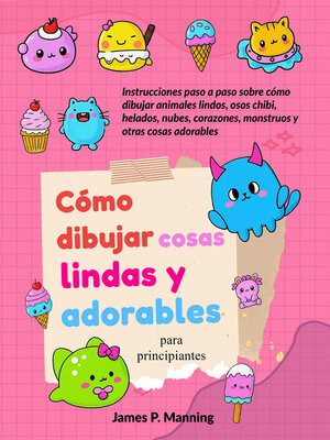 cover image of Cómo dibujar cosas lindas y adorables para principiantes